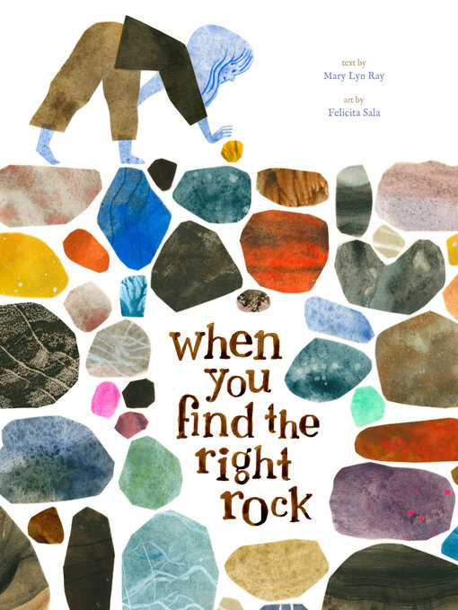 Title details for When You Find the Right Rock by Mary Lyn Ray - Wait list